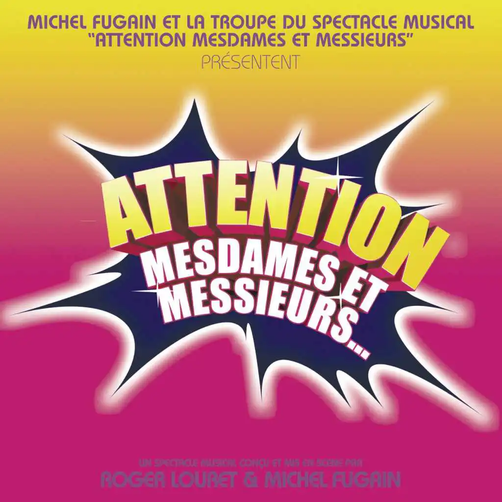 Attention Mesdames et Messieurs (version 2005)