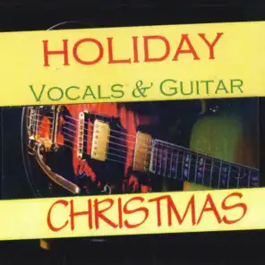 Holiday Guitar & Vocals