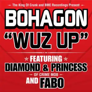 Wuz Up (feat. Diamond & Princess of Crime Mob and Fabo) [Radio Edit]