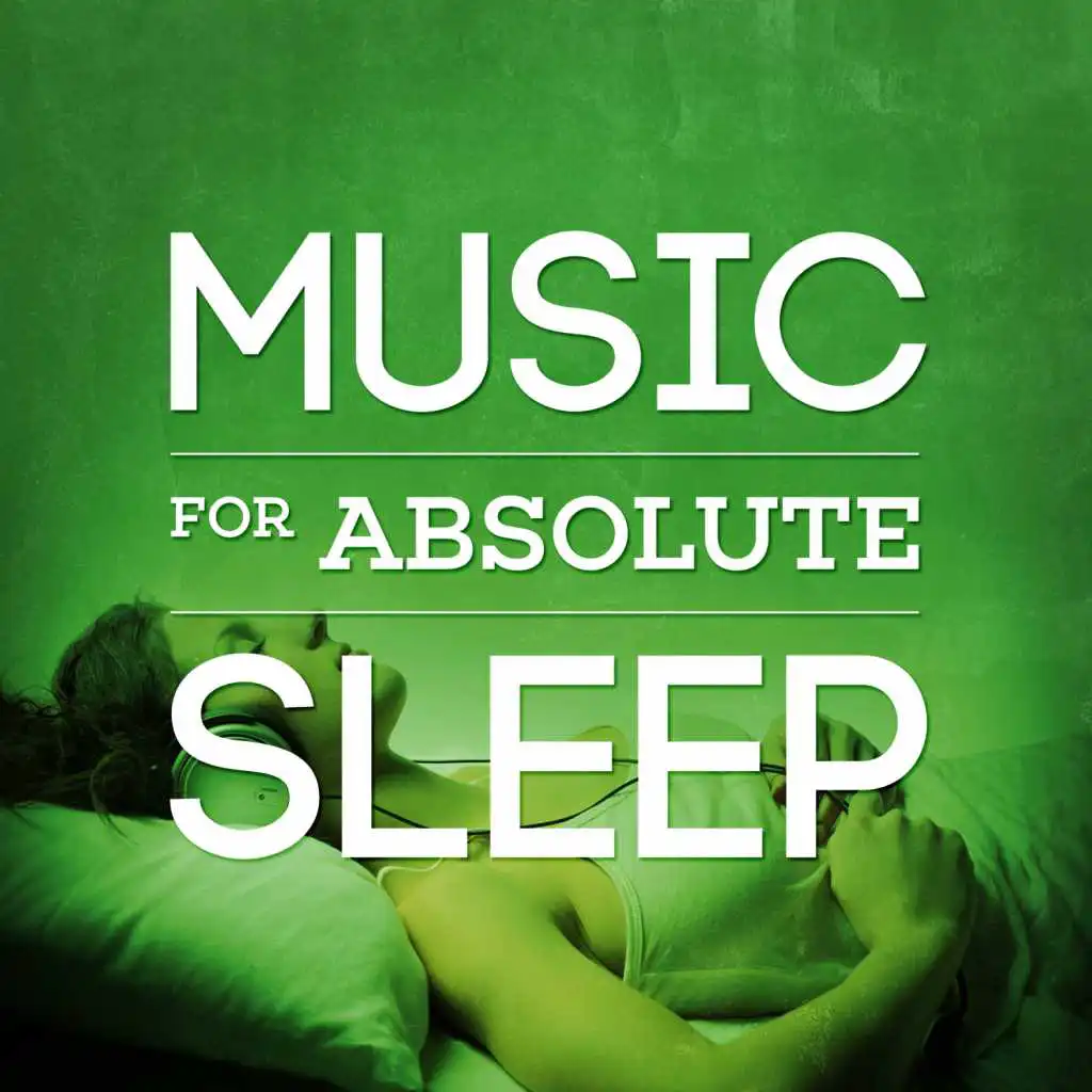 Music for Absolute Sleep