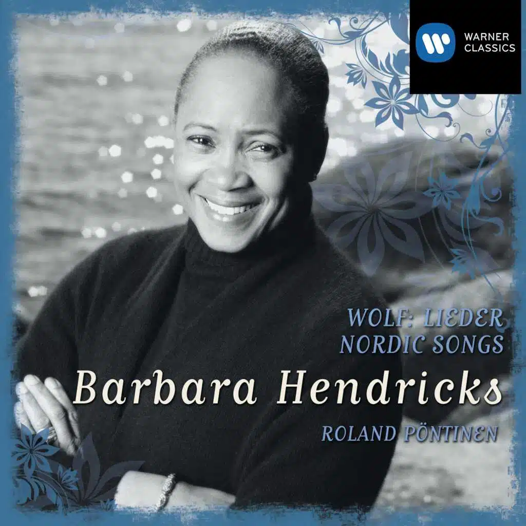 Barbara Hendricks sings Nordic Songs & Wolf: Mörike-Lieder
