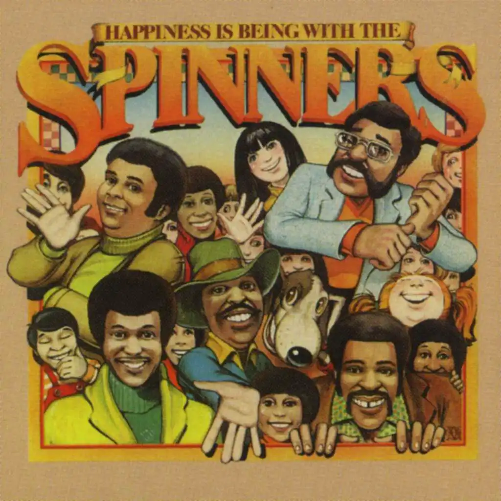 Happiness Is Being With the Spinners