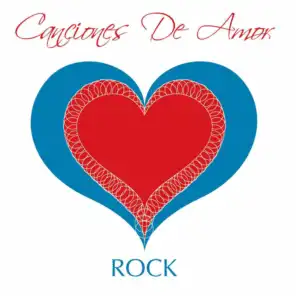 Canciones De Amor - Rock