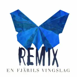 En fjärils vingslag (Remix) [feat. Daniel Adams-Ray & Calle Ask]