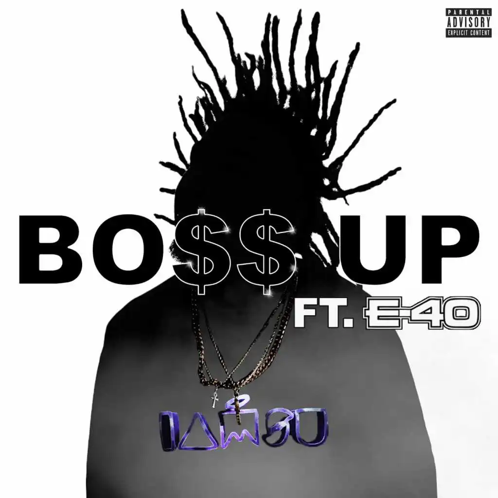 Bo$$ up (feat. E-40)