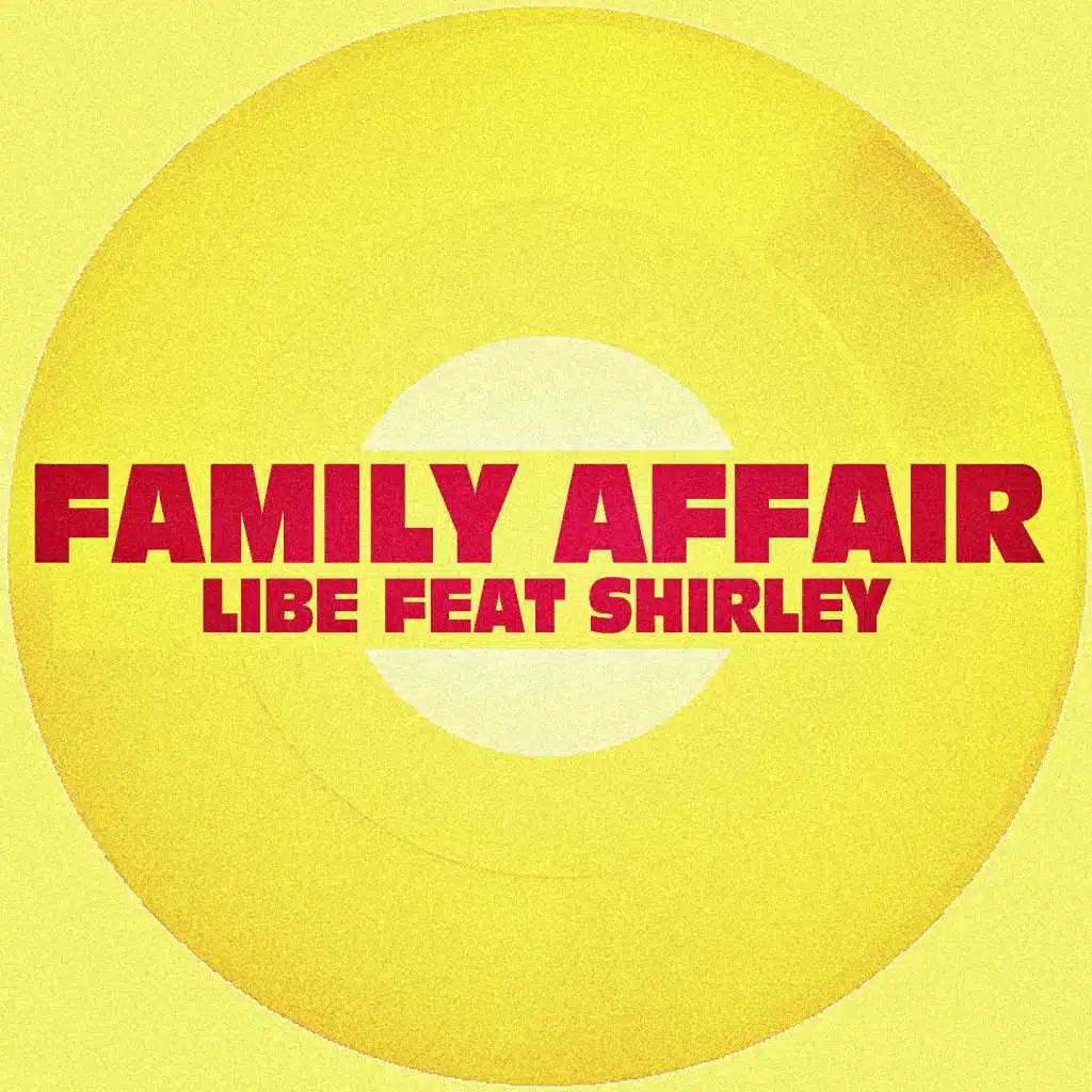 Family Affair (feat. Shirley)