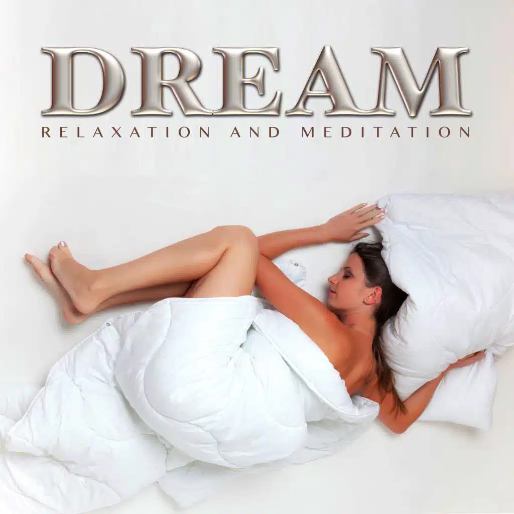 Dream (Relaxation and Meditation)
