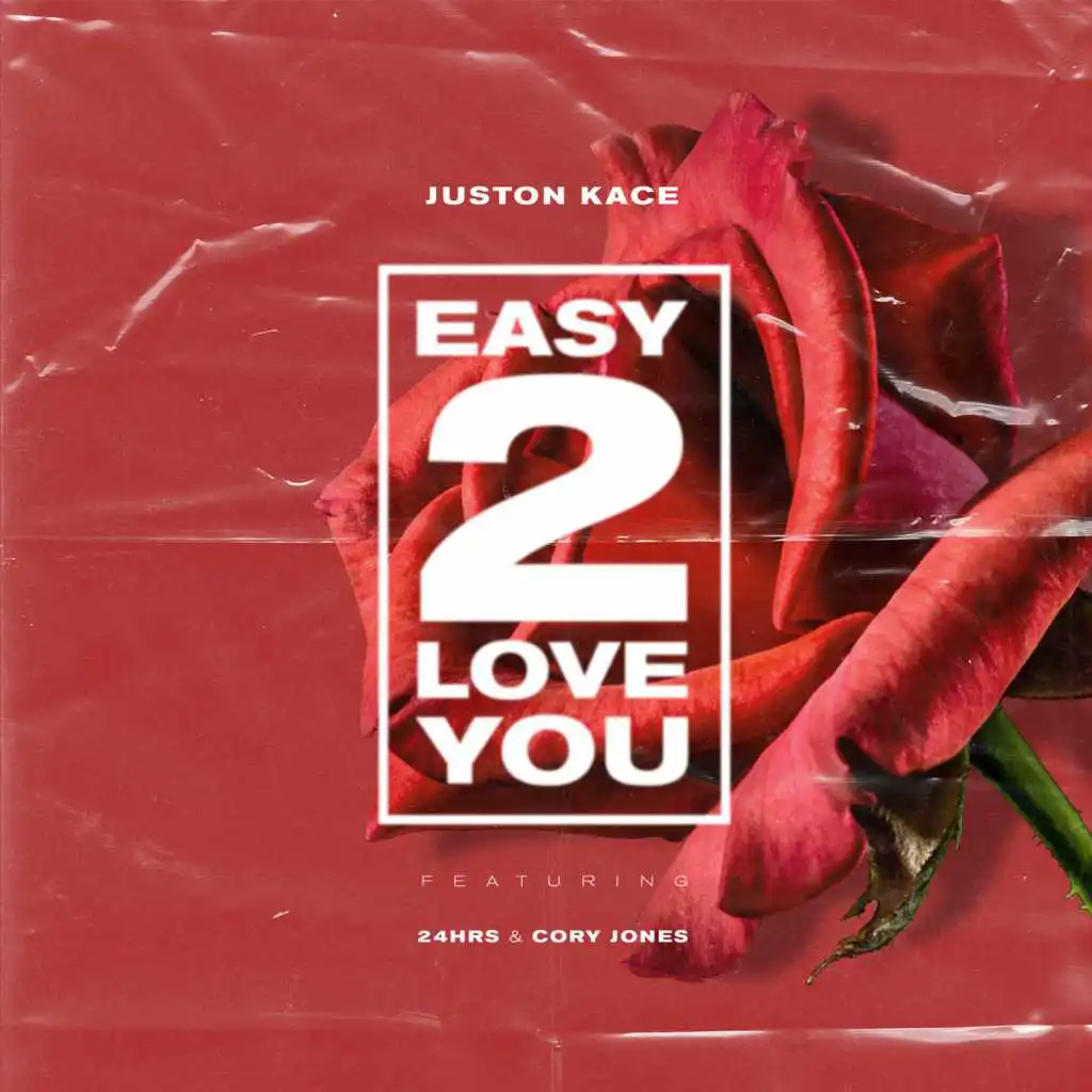Easy 2 Love You (feat. 24hrs & Cory Jones)
