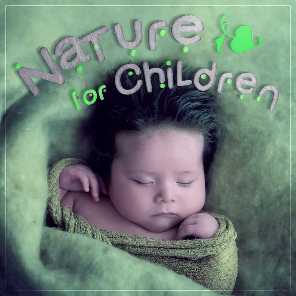 Nature for Children - Time to Sleep, Good Night, Sounds Water for Sleeping, Solace Child, Sensitive Touch