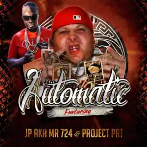 Automatic (feat. Project Pat)