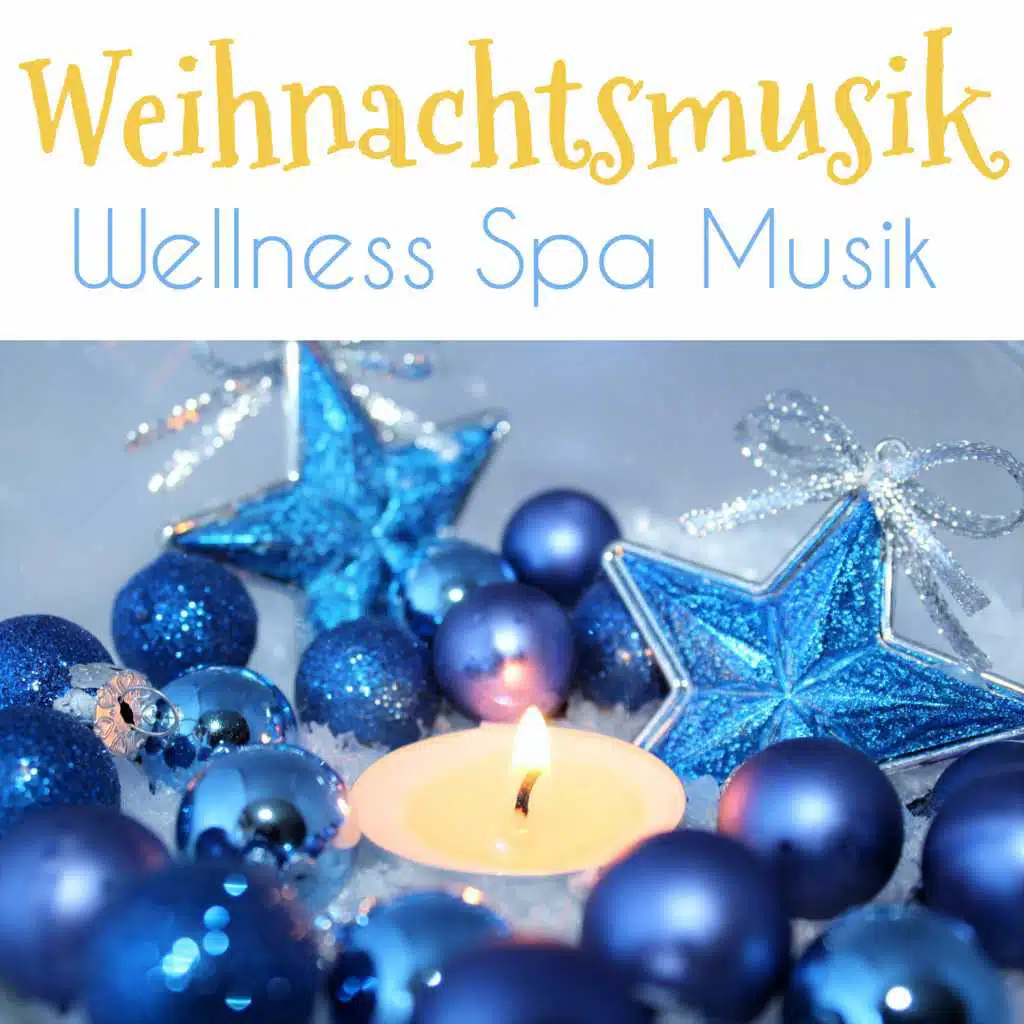 Weihnachtsmusik: Wellness Spa Musik - New Age für Entspannung, Meditation Klavier Hintergrundmusik, Ambient, Massage, Inneren Frieden, Wohlbefinden