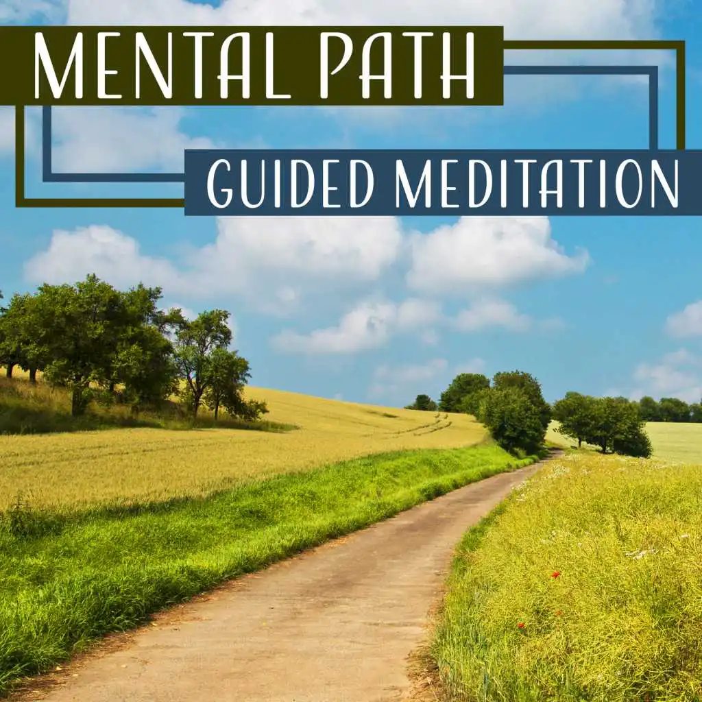 Mental Path: Guided Meditation, Inner Healing, Key to Happiness, Zen Garden, Increase Confidence, Spiritual Exercises