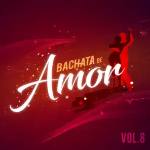 Bachata de Amor, Vol. 8