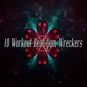 10 Workout Beat Gym Wreckers