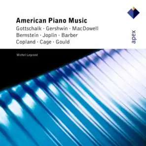 American Piano Music: Gershwin, Bernstein, Barber, Copland, Cage...