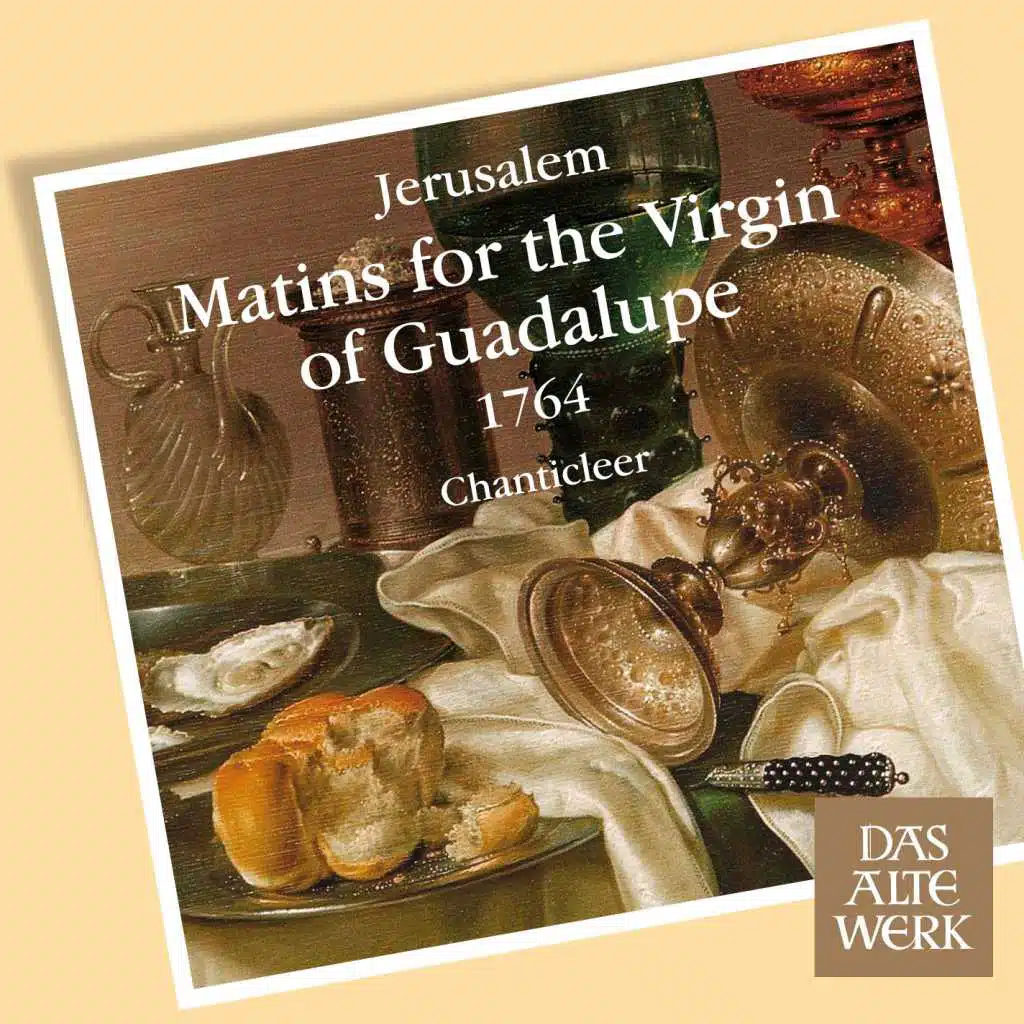Jerúsalem : Matins for the Virgin of Guadalupe : Bendicíon y Leccíon I