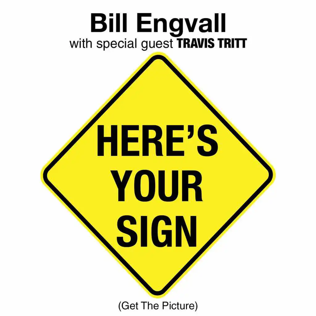 Here's Your Sign (Get the Picture) [with Special Guest Travis Tritt]