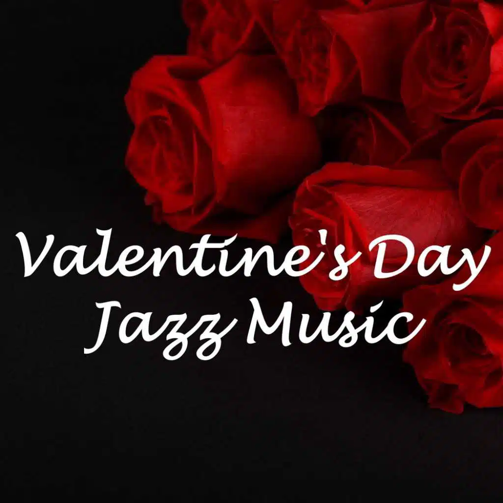 Valentine's Day Jazz Music