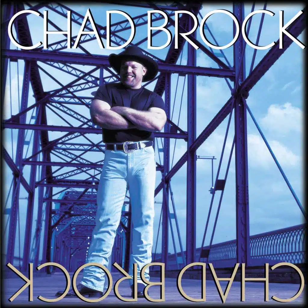 Chad Brock (Duet With Mark Wills)