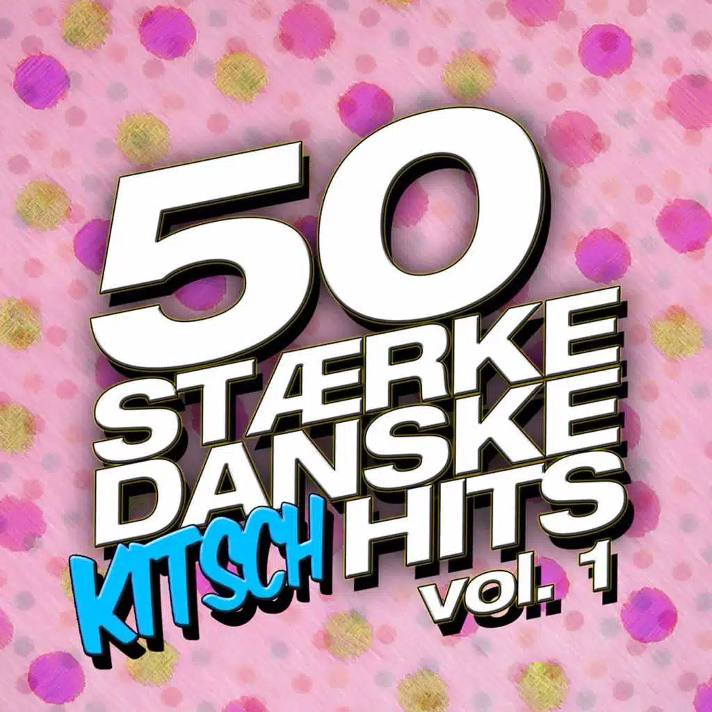 50 Stærke Danske Kitsch Hits