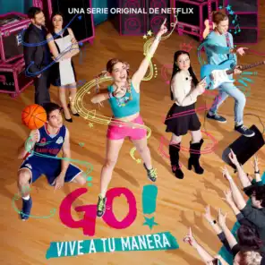 Go! Vive A Tu Manera (Soundtrack from the Netflix Original Series) - EP