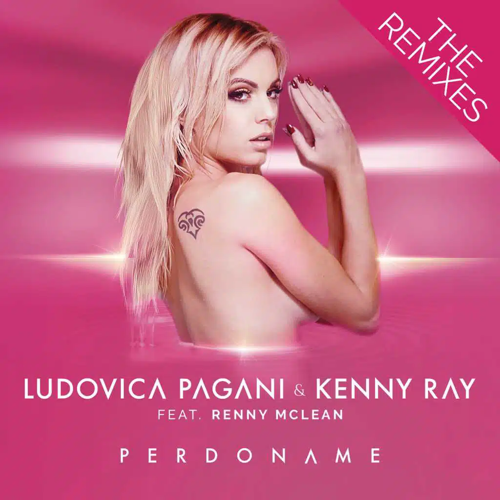 Perdoname (The Remixes) [feat. Renny Mclean]