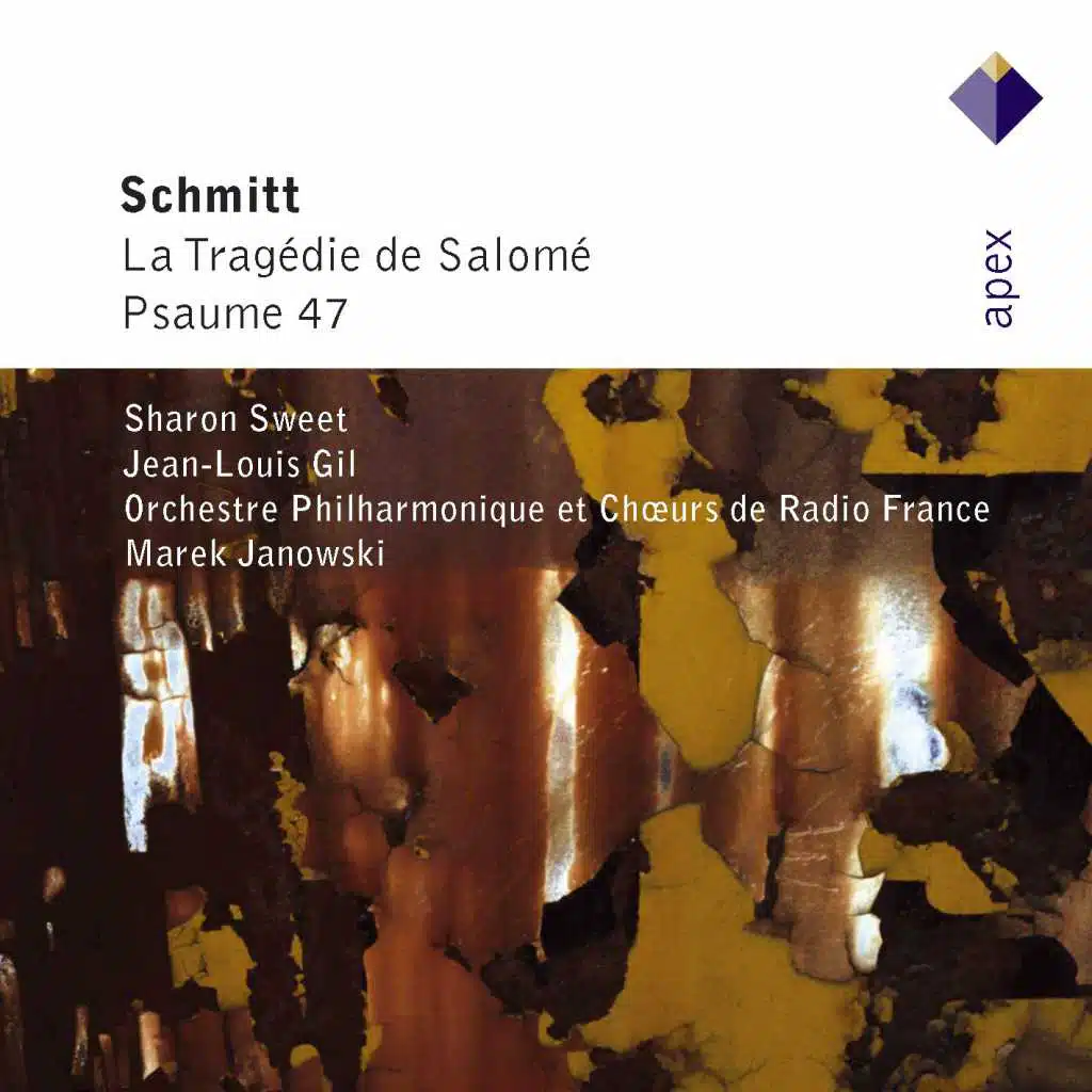 Schmitt : La tragédie de Salomé & Psaume 47  -  Apex
