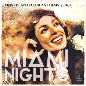 Miami Nights, Vol. 2 (Most Played Club Anthems 2016.2)