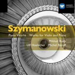 Szymanowski: Violin and Piano Music