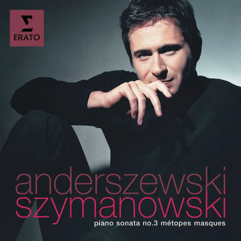 Szymanowski: Piano Sonata No. 3, Métopes & Masques