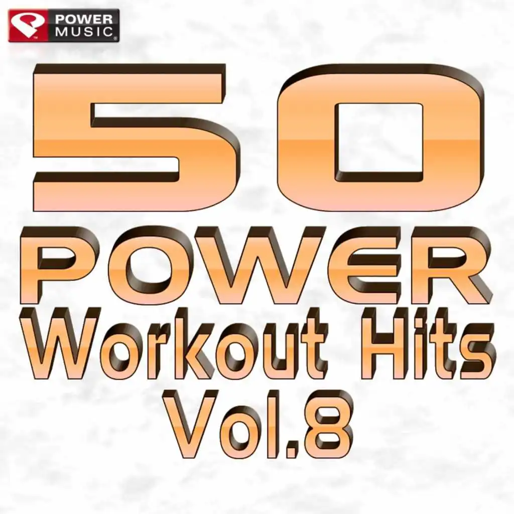 50 Power Workout Hits Vol. 8