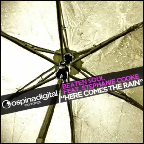 Here Comes The Rain Feat Stephanie Cooke (Alternate Mix)
