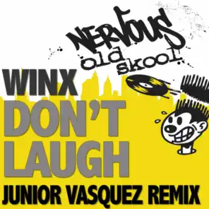 Don't Laugh (Junior Vasquez Alternate Mix)