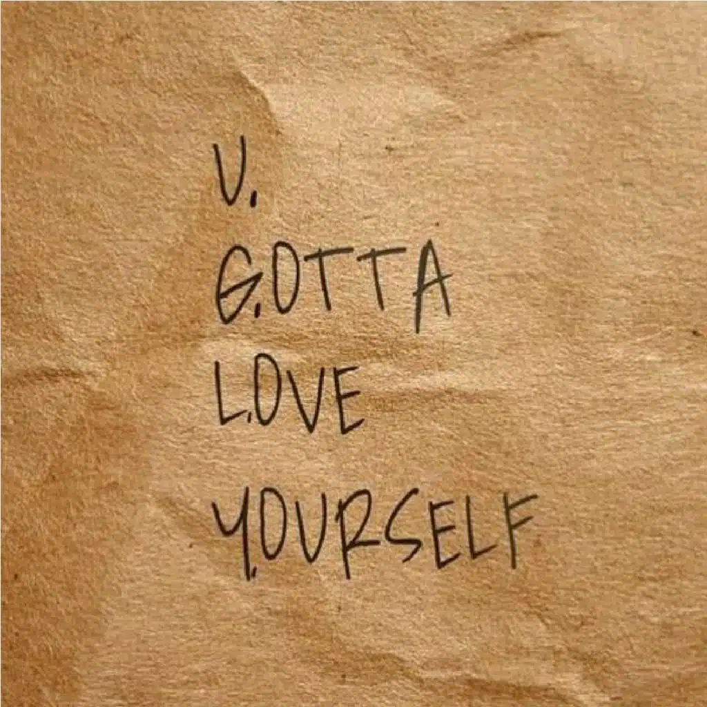 U Gotta Love Yourself
