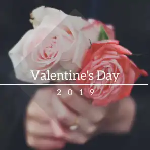 Valentine's Day 2019 - Romantic Piano Music Collection