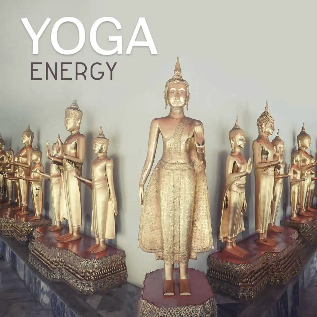 Yoga Energy – Positive Aspect of Yoga and Meditation, Calm Sounds, Relaxation and Pure Mind