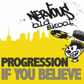 If You Believe (Progression's Trippy Disco Mix)