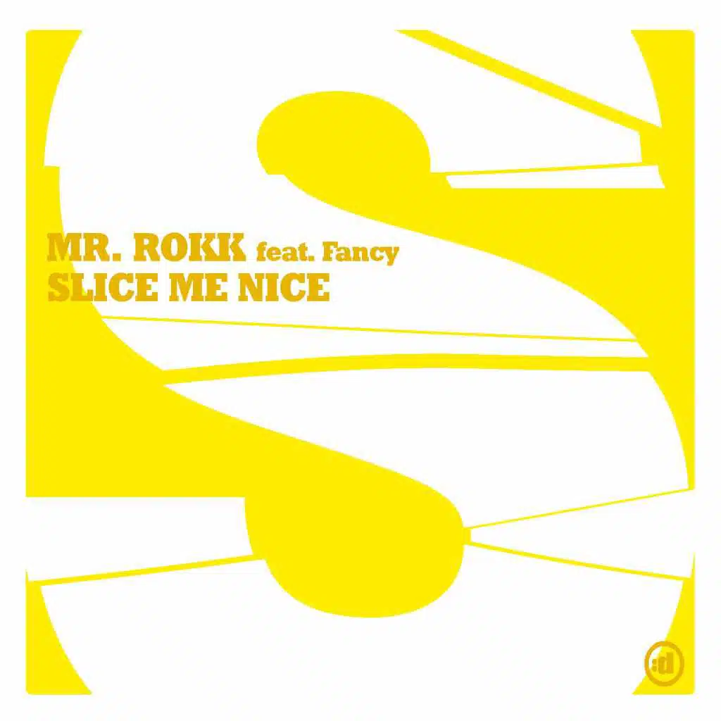 Slice Me Nice (Club Mix)