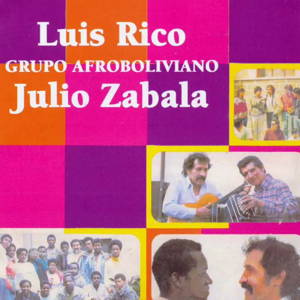 La Saya Afroboliviana (feat. Grupo Afroboliviano & Julio Zabala)