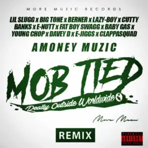 Mob Tied (Remix) [feat. Lil Slugg, Big Tone, Cutty Banks, E-Nutt, Fat Boy Swagg, Baby Gas, Young Chop, Davey D, E-Jiggs & Clappasquad]