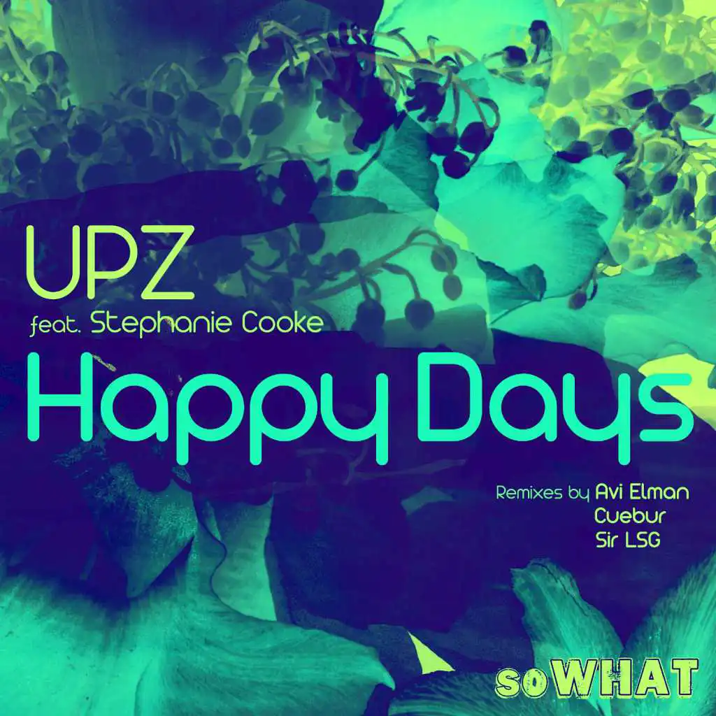 Happy Days (Sir Lsg Remix) [feat. Stephanie Cooke]