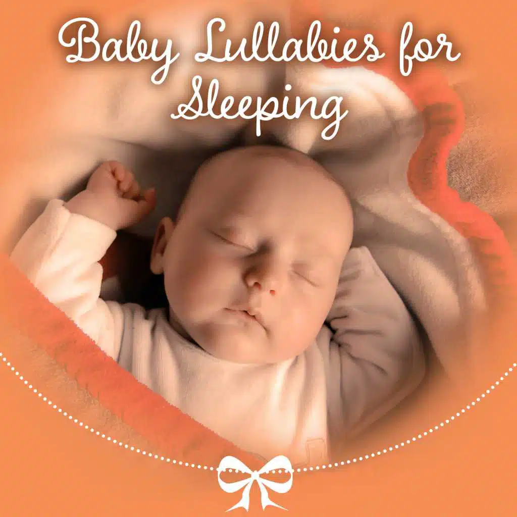Baby Lullabies for Sleeping – Calm Music, Soothing Sounds for Baby Sleep, New Age Background Music for Babies and Newborn