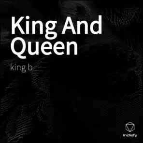 King And Queen (feat. Chamo & Homie)