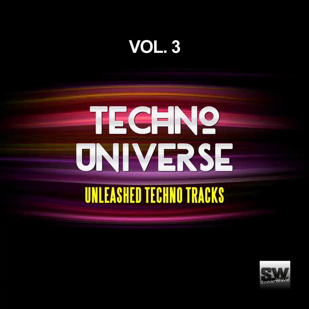 Techno Universe, Vol. 3 (Unleashed Techno Tracks)