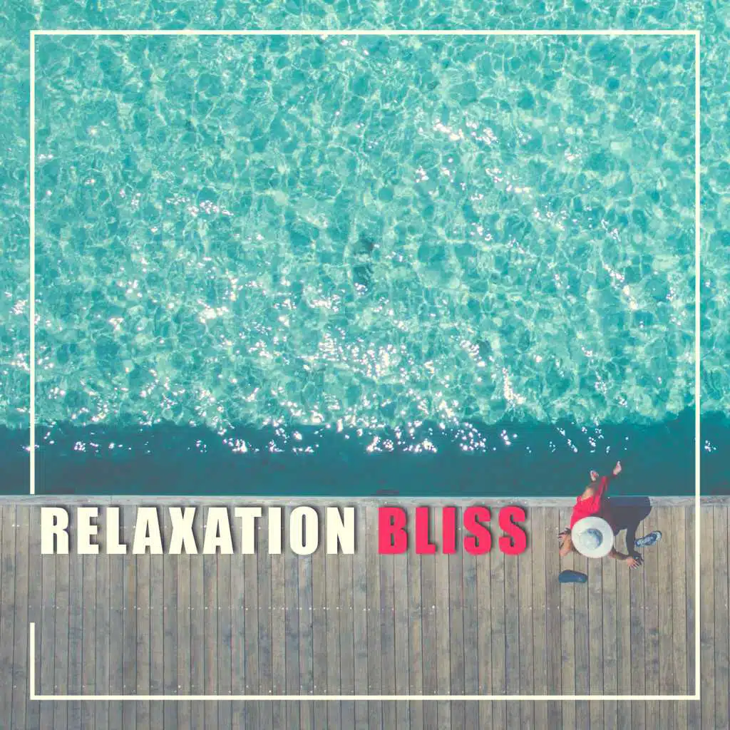 Relaxation Bliss – Calm Down and Relax, Take a Break, Instrumental Music for Relaxation