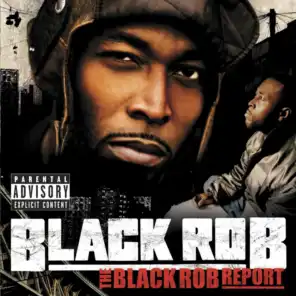 The Black Rob Report  (U.S. Version) (Explicit Version   U.S. Version)