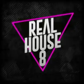 Real House, Vol. 8