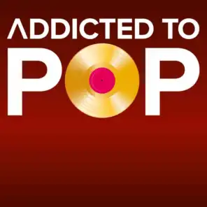 Addicted to Pop