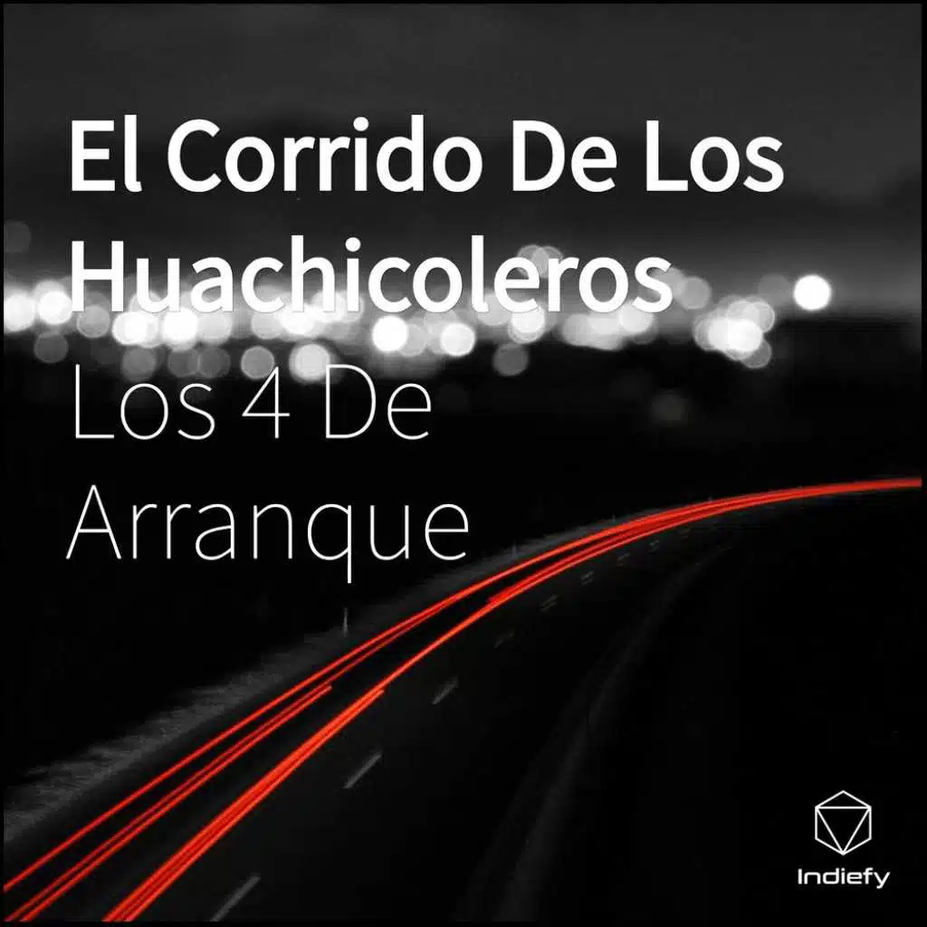 El Corrido De Los Huachicoleros