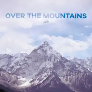 Over the Mountains